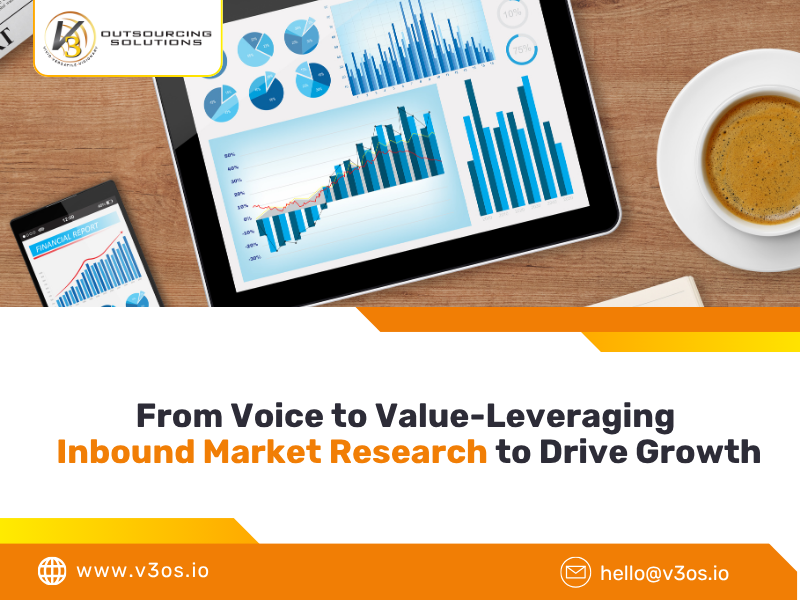 From Voice to Value-Leveraging Inbound Market Research