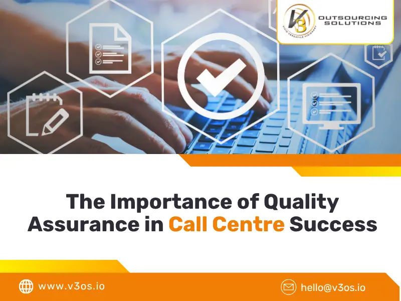 Quality Assurance in Call Centre