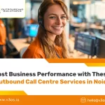 Outbound Call Centre Services in Noida