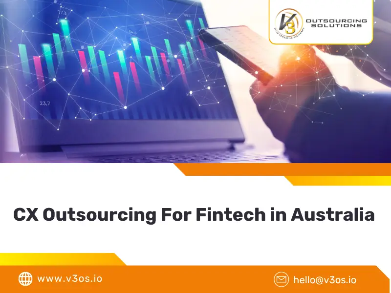 CX Outsourcing For Fintech in Australia 