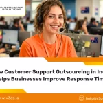 Customer Support Outsourcing in India