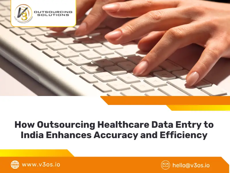 Outsourcing Healthcare Data Entry to India